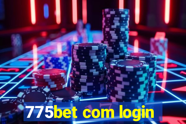 775bet com login